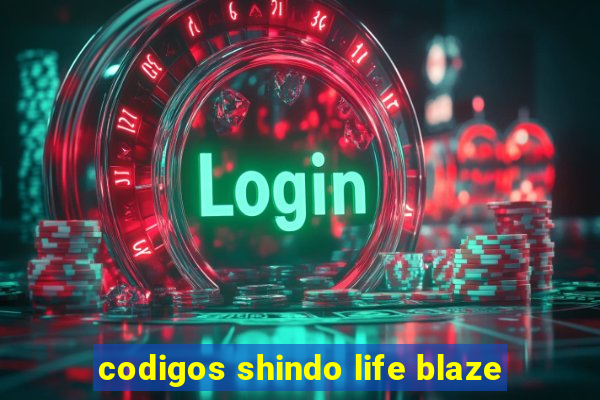 codigos shindo life blaze